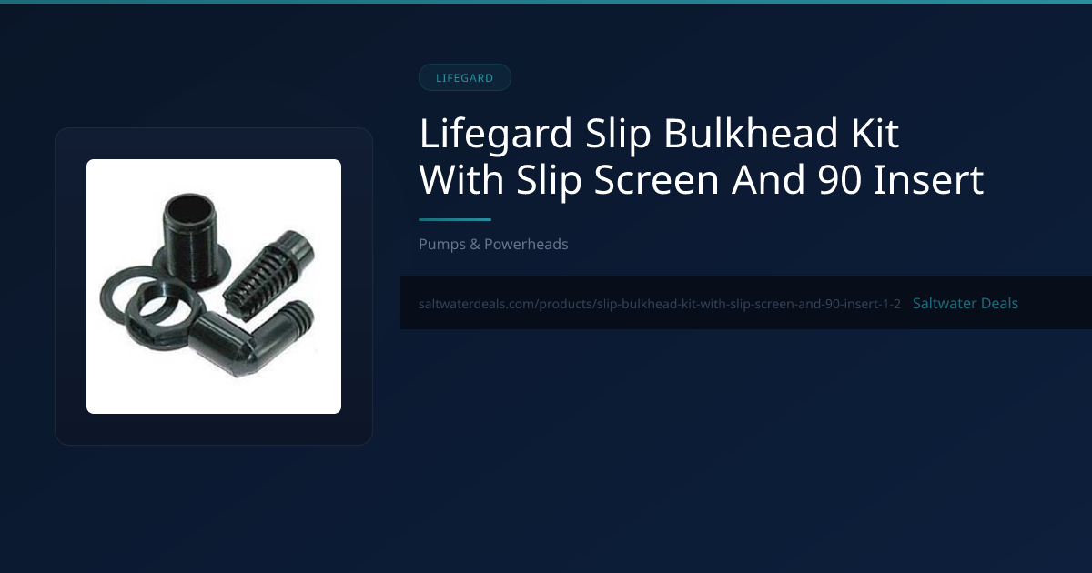 Lifegard Slip Bulkhead Kit — Price Compare | Saltwater Deals ...
